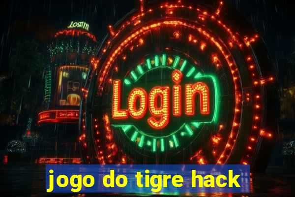 jogo do tigre hack